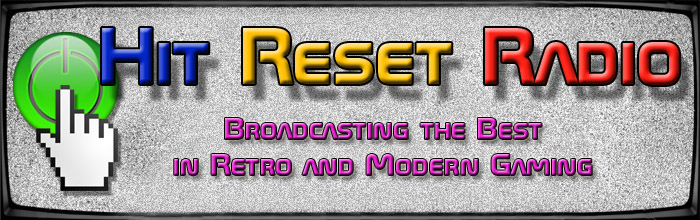 Hit Reset Radio - Video Game Podcast